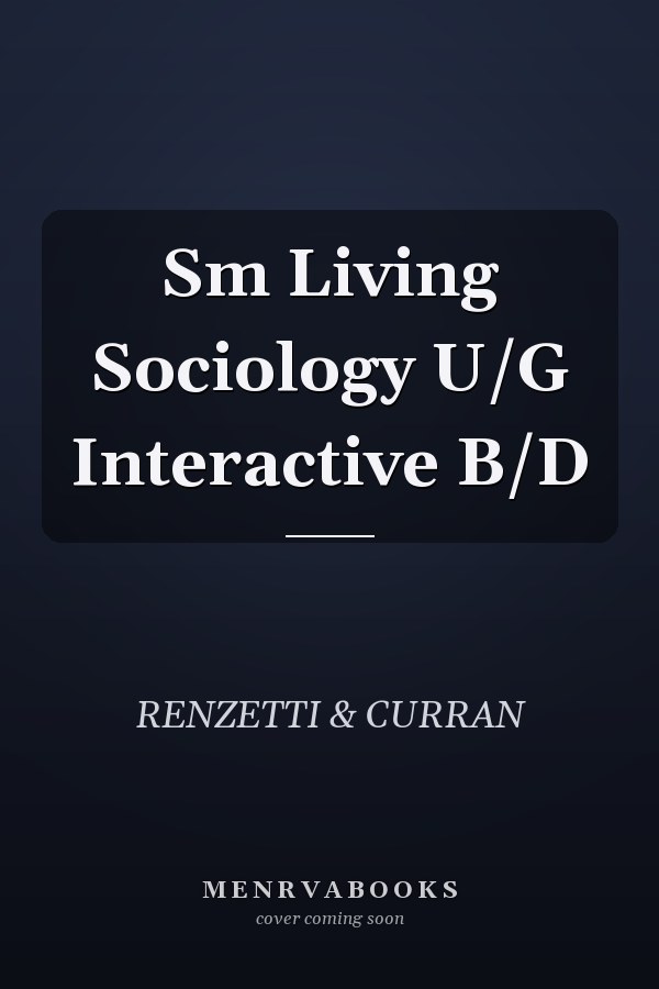 Sm Living Sociology U/G Interactive B/D