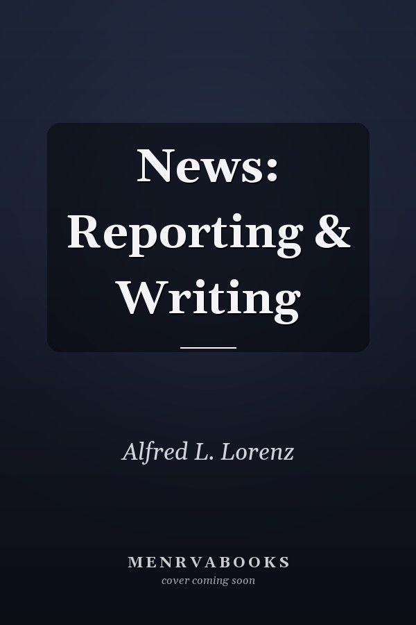 News: Reporting & Writing