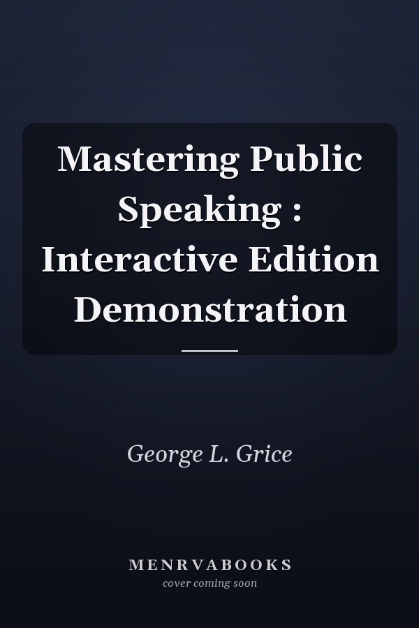 Mastering Public Speaking: Interactive Edition