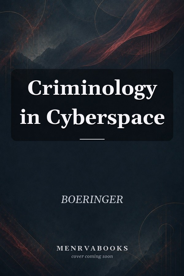 Criminology in Cyberspace