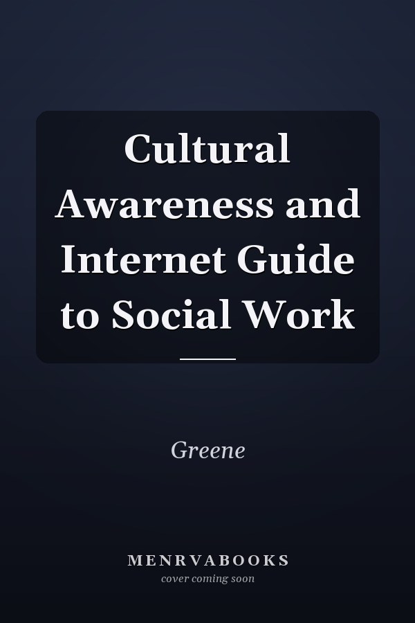 Cultural Awareness and Internet Guide to Social Work
