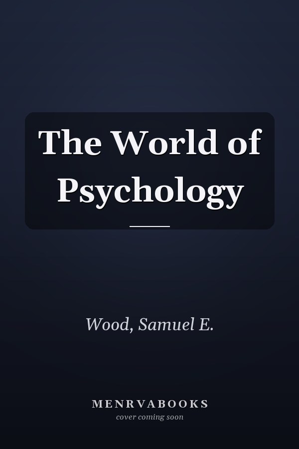 The World of Psychology