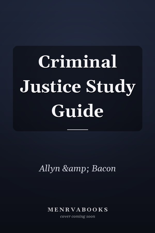 Criminal Justice Study Guide