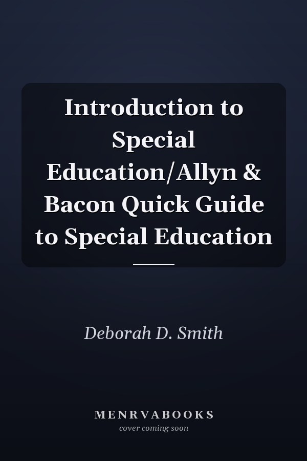 Introduction to Special Education: Allyn & Bacon Quick Guide to Special Education
