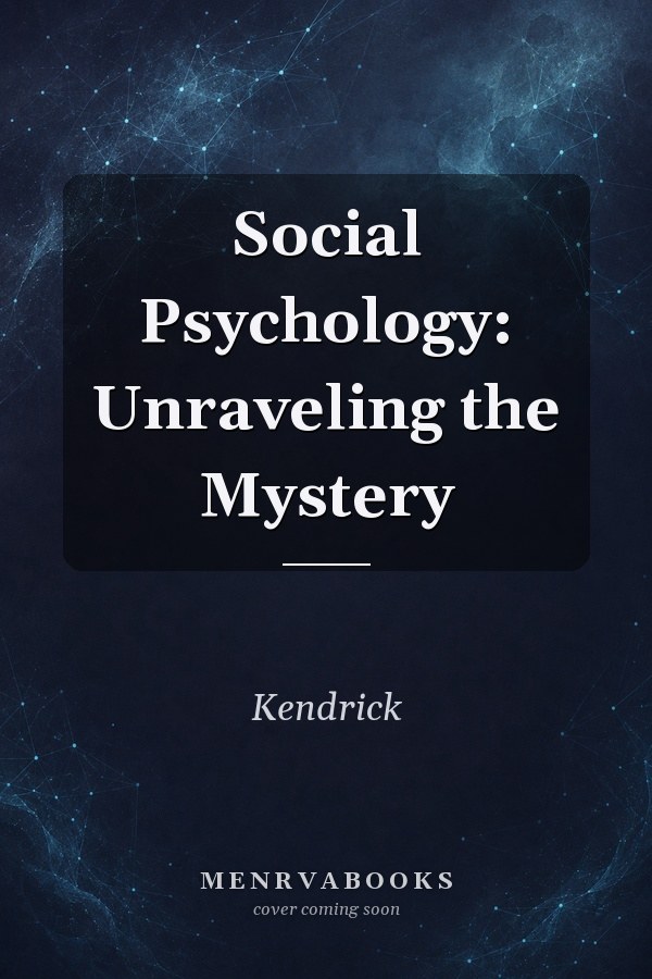 Social Psychology: Unraveling the Mystery
