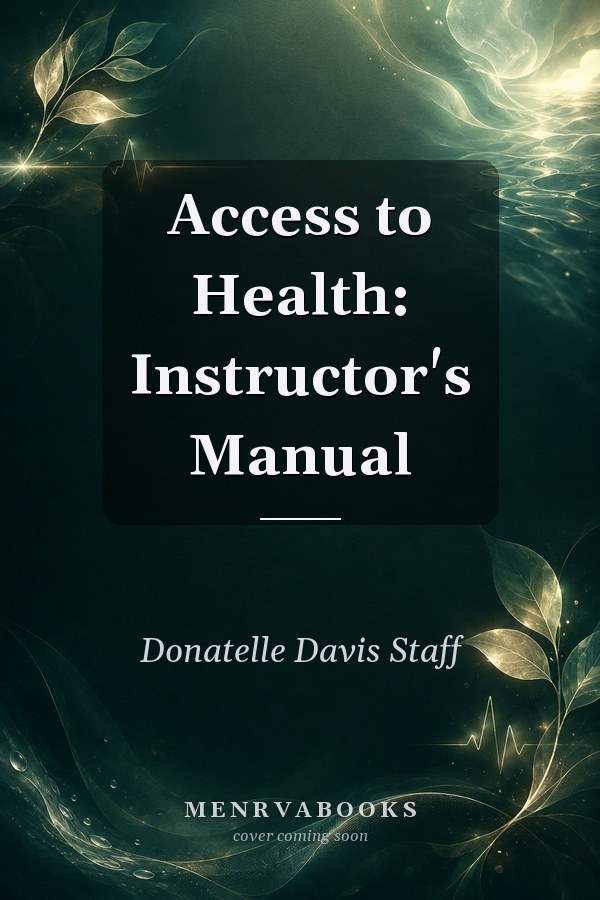 Access to Health: Instructor's Manual
