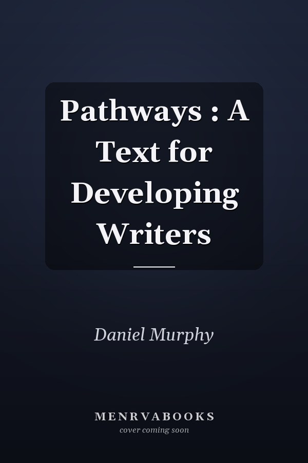 Pathways: A Text for Developing Writers