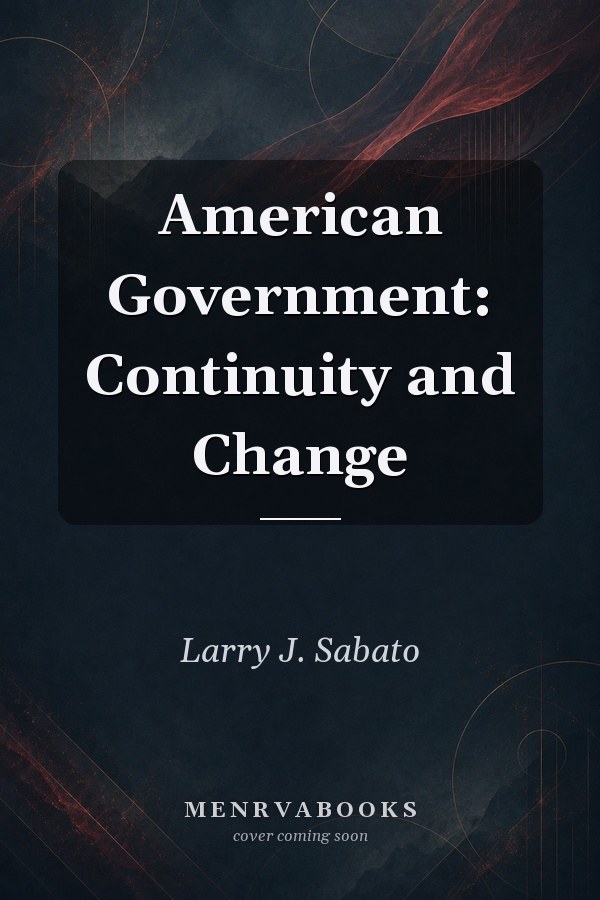 American Government: Continuity and Change