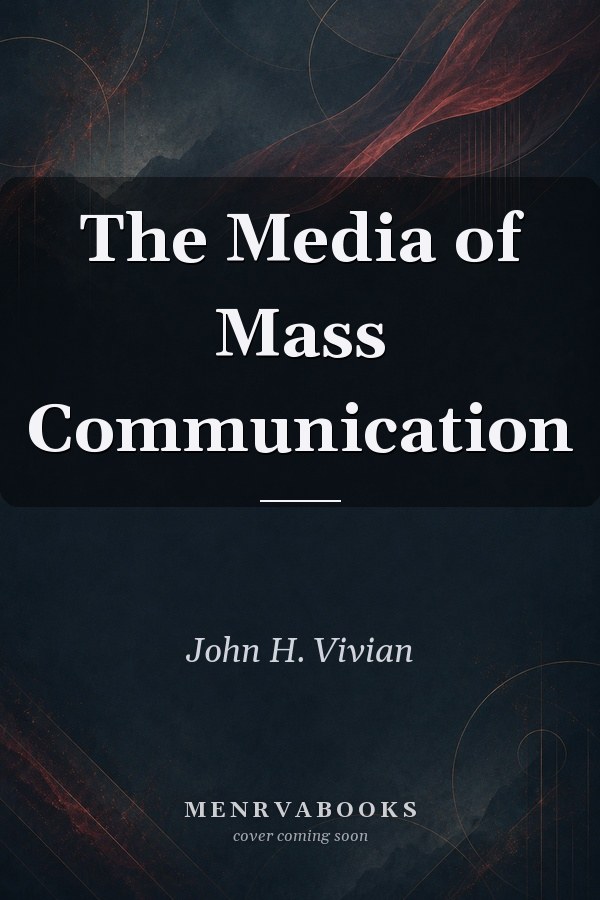 The Media of Mass Communication