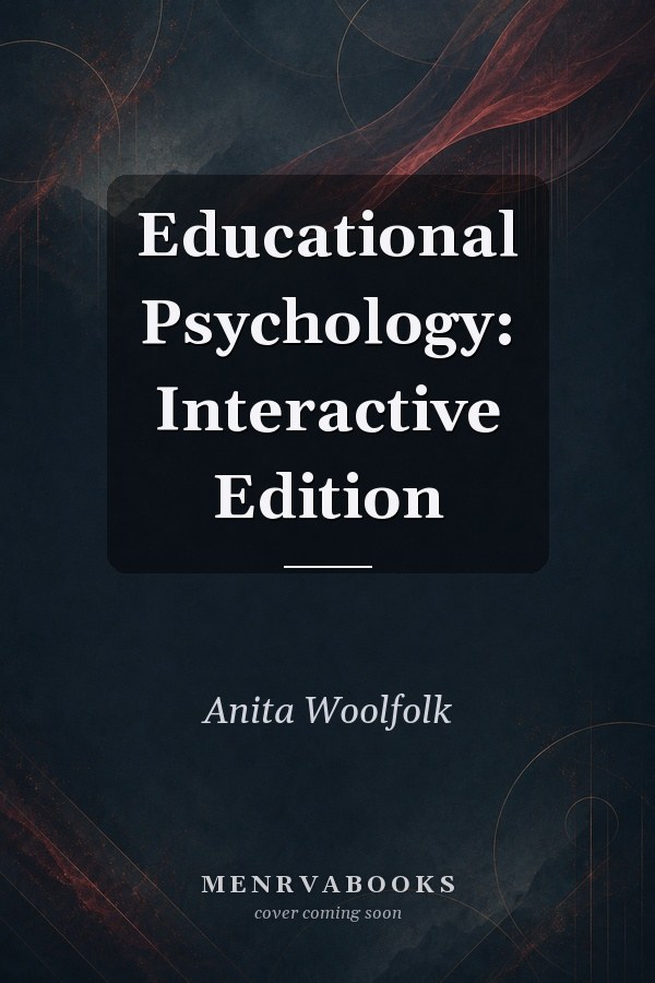 Educational Psychology: Interactive Edition