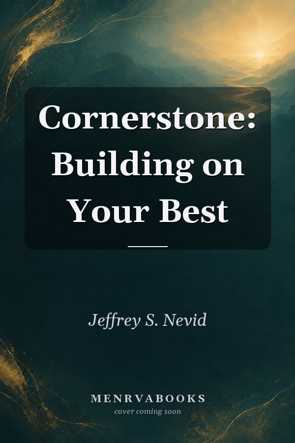Cornerstone: Building on Your Best