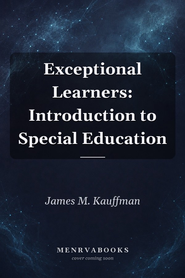 Exceptional Learners: Introduction to Special Education
