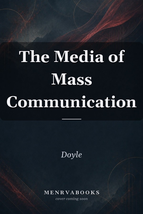 The Media of Mass Communication