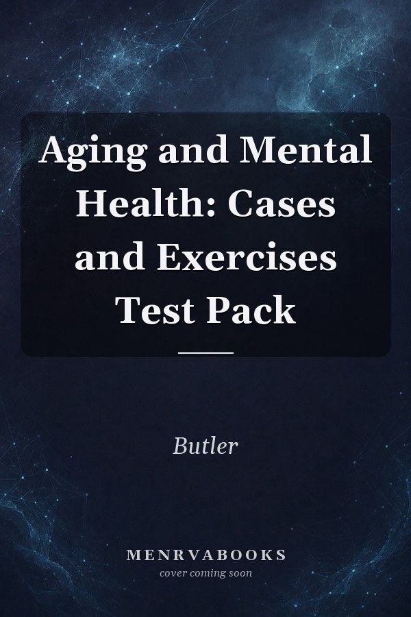 Aging and Mental Health: Cases and Exercises Test Pack