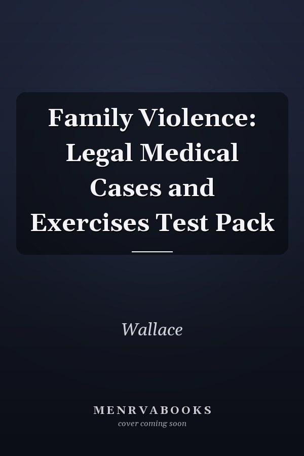 Family Violence: Legal, Medical, and Social Perspectives: Test Pack