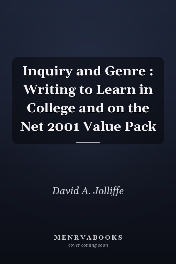 Inquiry and Genre: Writing to Learn in College and on the Net