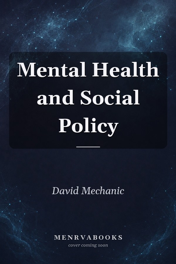 Mental Health and Social Policy
