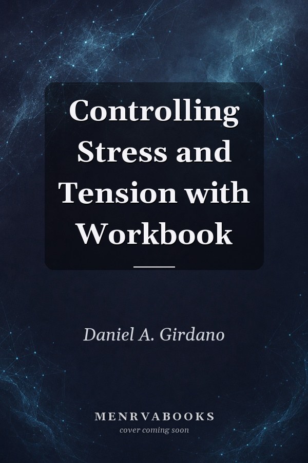 Controlling Stress and Tension with Workbook
