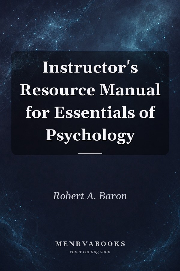 Instructor's Resource Manual for Essentials of Psychology