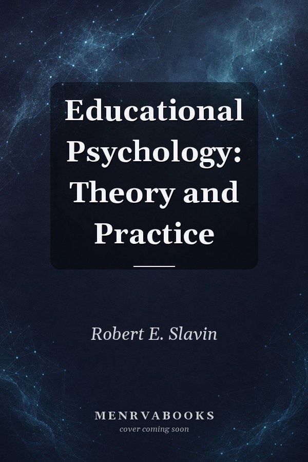 Educational Psychology: Theory and Practice (Notebook Edition)