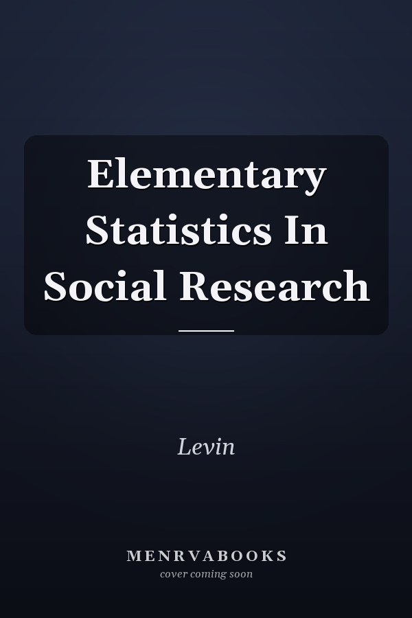 Elementary Statistics in Social Research