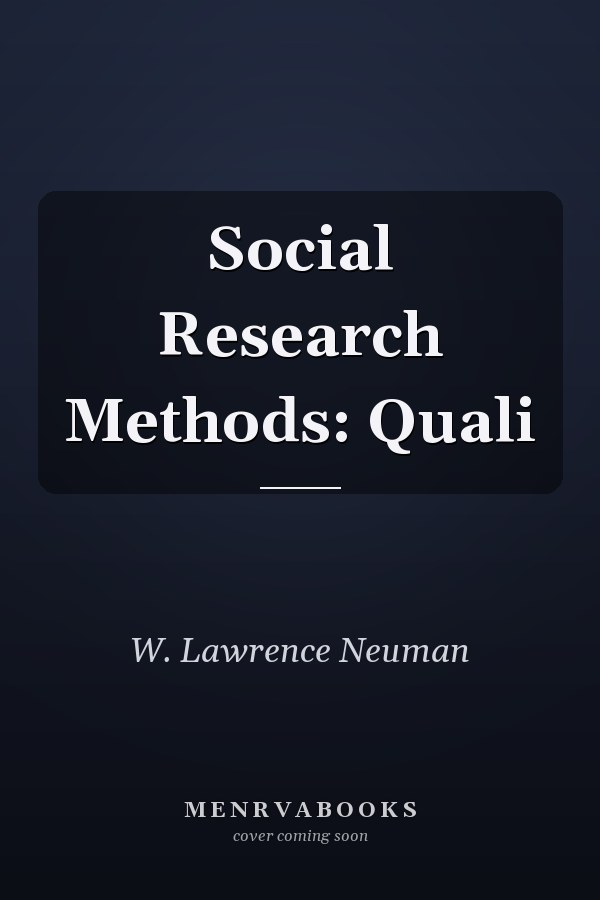 Social Research Methods: Qualitative and Quantitative Approaches