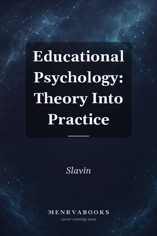 Educational Psychology: Theory Into Practice