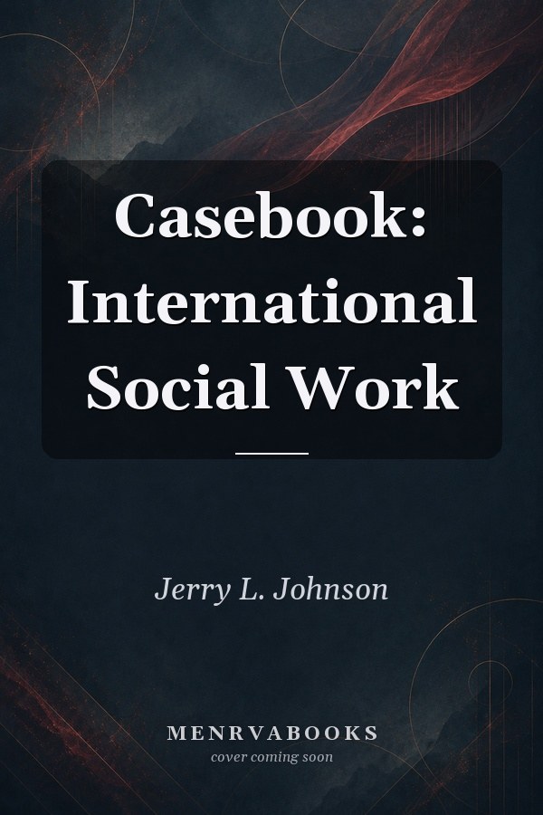 Casebook: International Social Work