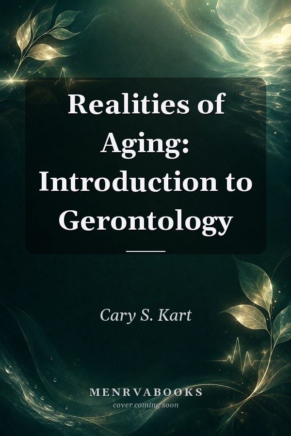 Realities of Aging: Introduction to Gerontology