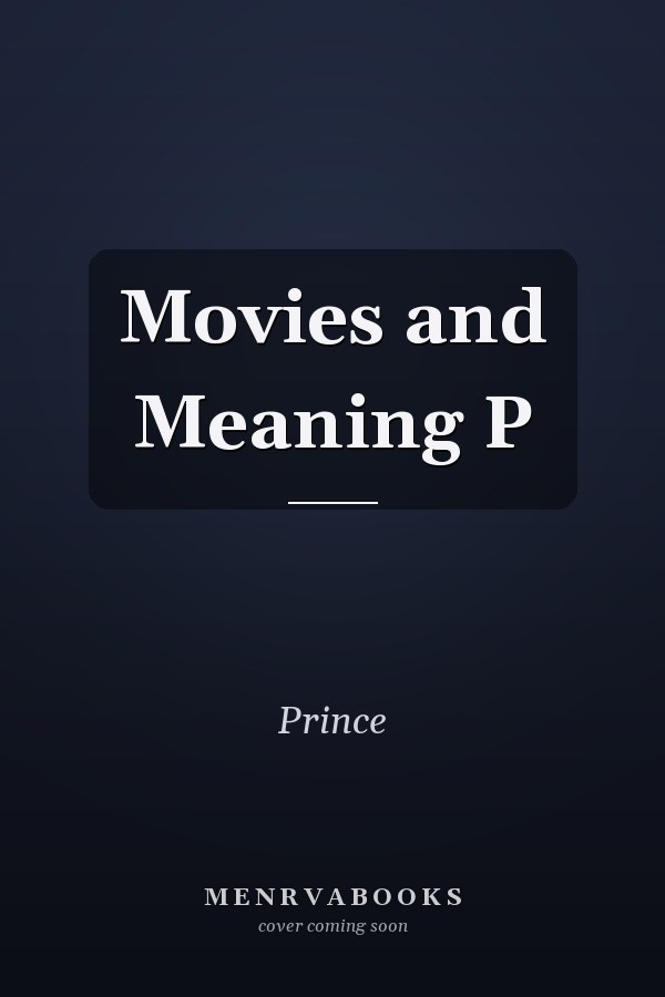 Movies and Meaning