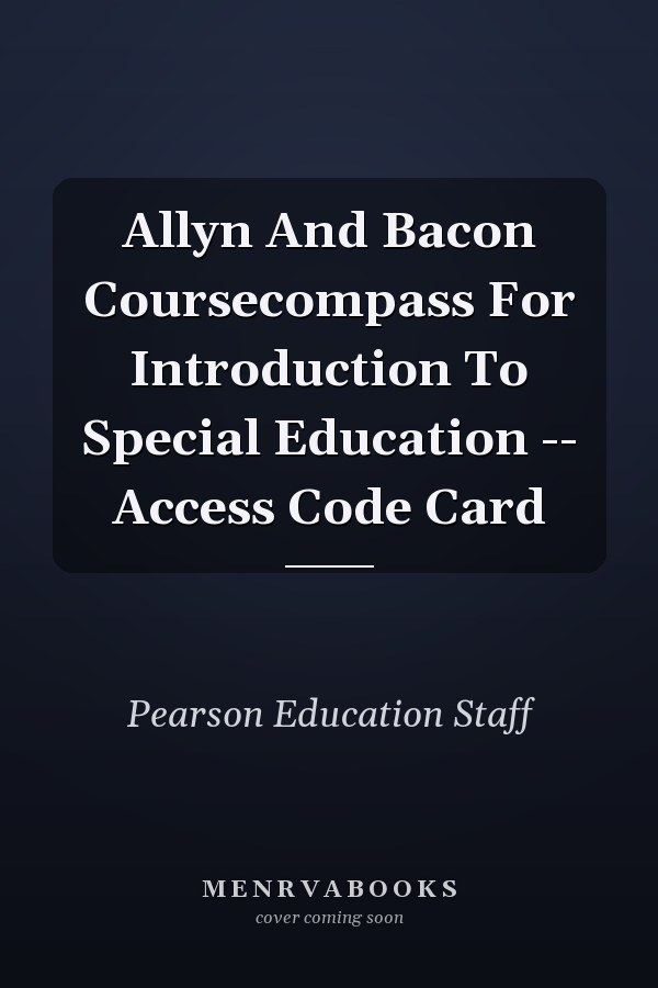 Allyn and Bacon CourseCompass for Introduction to Special Education: Access Code Card