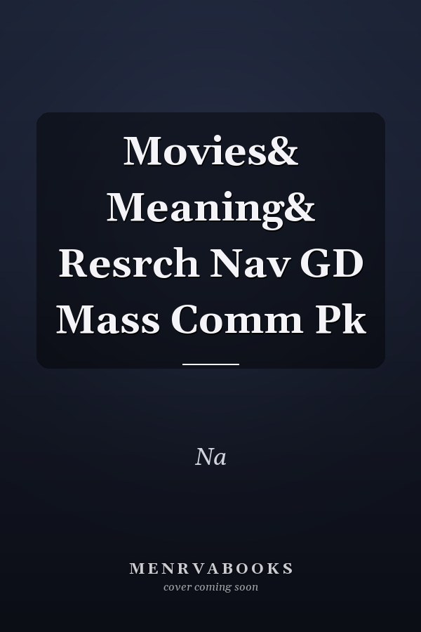 Movies and Meaning: Research Navigation Guide for Mass Communication