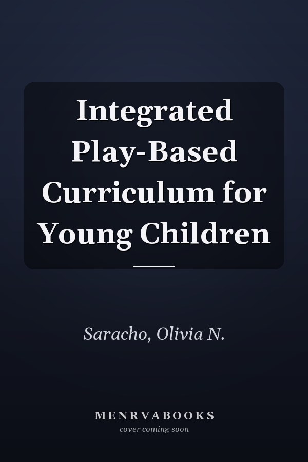Integrated Play-Based Curriculum for Young Children
