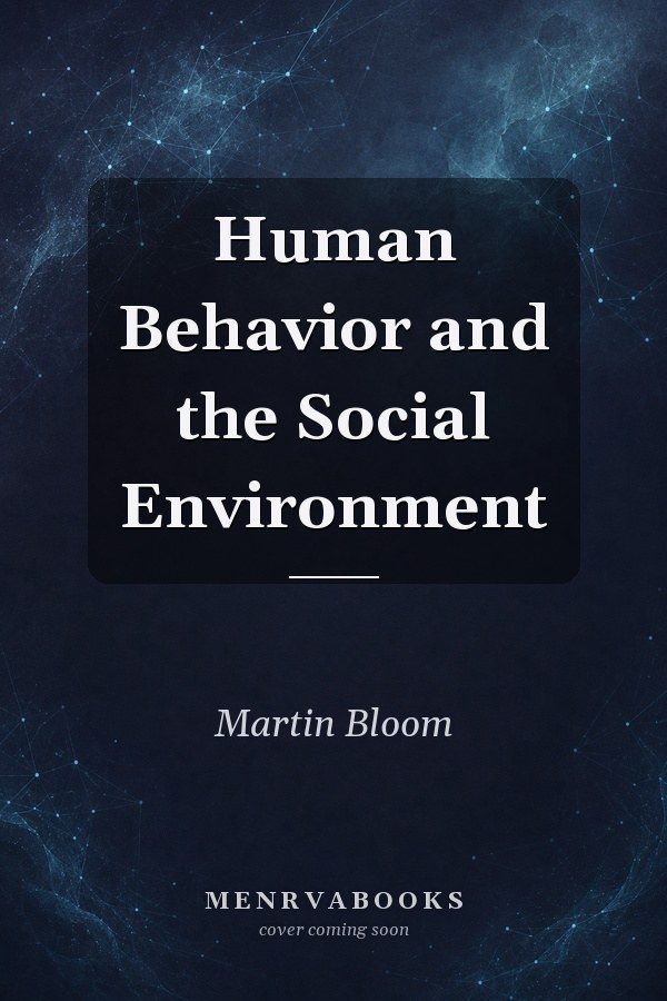 Human Behavior and the Social Environment