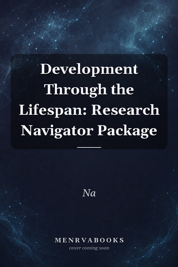 Development Through the Lifespan: Research Navigator Package