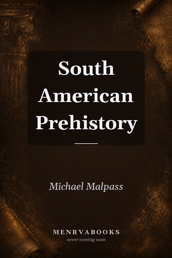 South American Prehistory