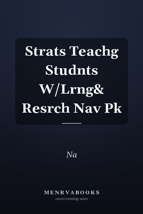 Strategies for Teaching Students with Learning and Research Navigation Pack
