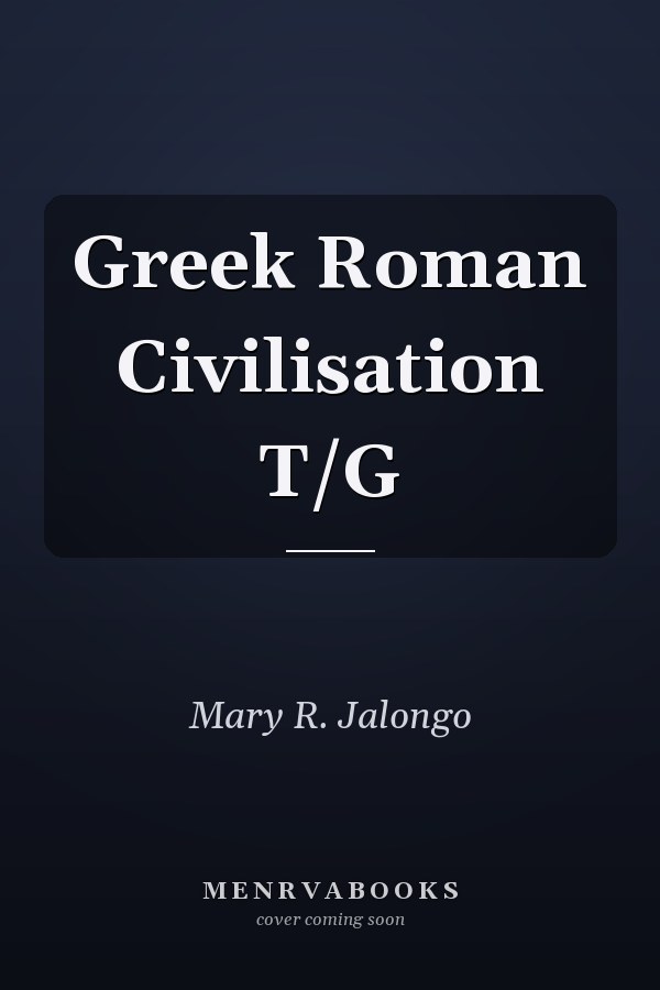 Greek Roman Civilisation T/G