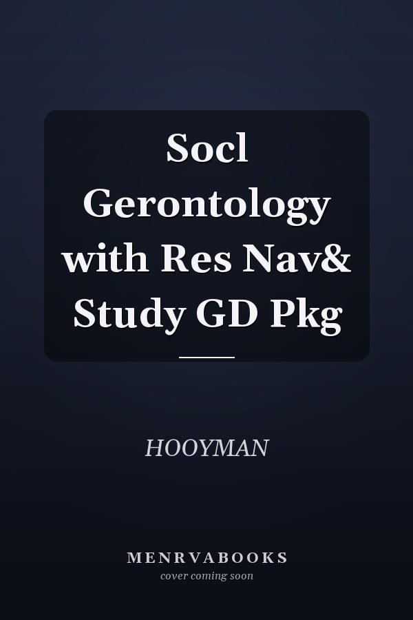 Social Gerontology with Research Navigator and Study Guide Package