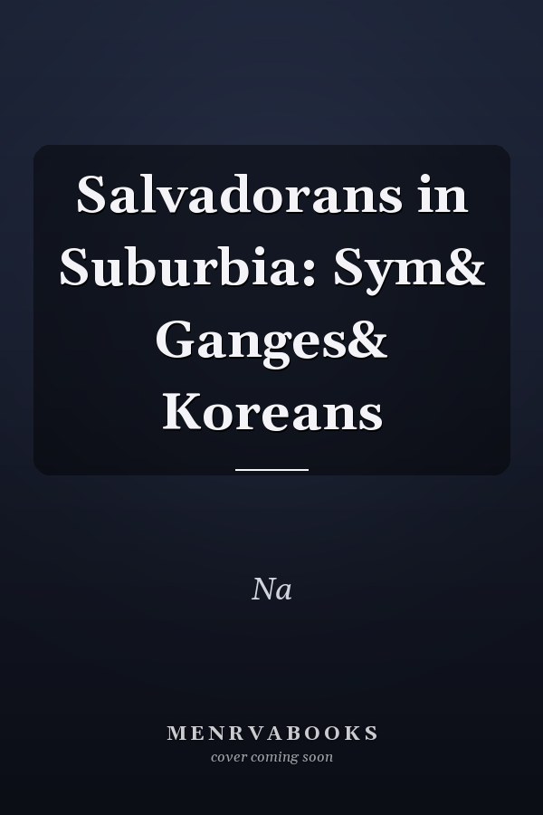 Salvadorans in Suburbia: Symbiosis and Conflict