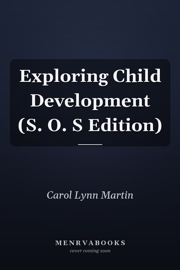 Exploring Child Development (S. O. S Edition)