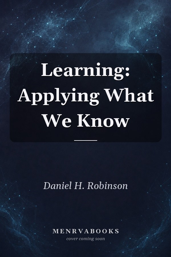 Learning: Applying What We Know