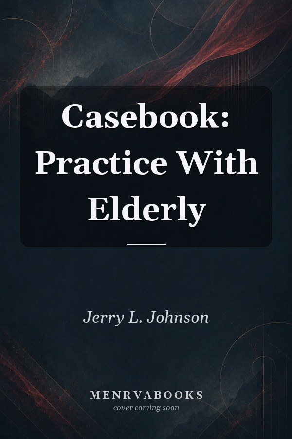 Casebook: Practice With Elderly