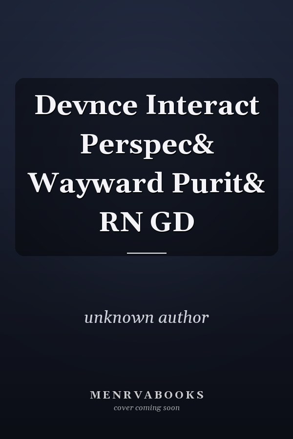 Deviance: Interactive Perspectives and Wayward Puritans