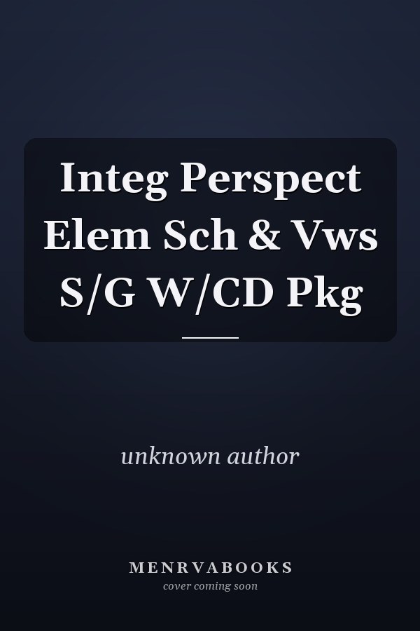 Integ Perspect Elem Sch & Vws S/G W/CD Pkg