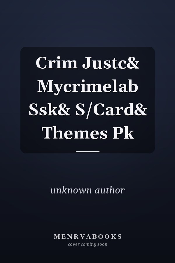 Criminal Justice: A Brief Introduction
