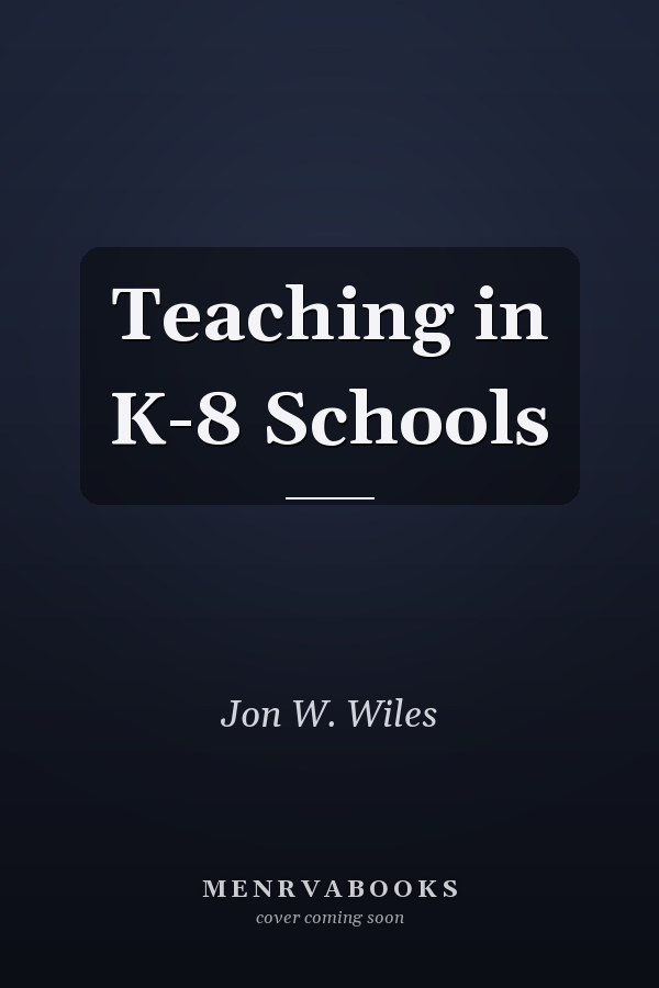 Teaching in K-8 Schools