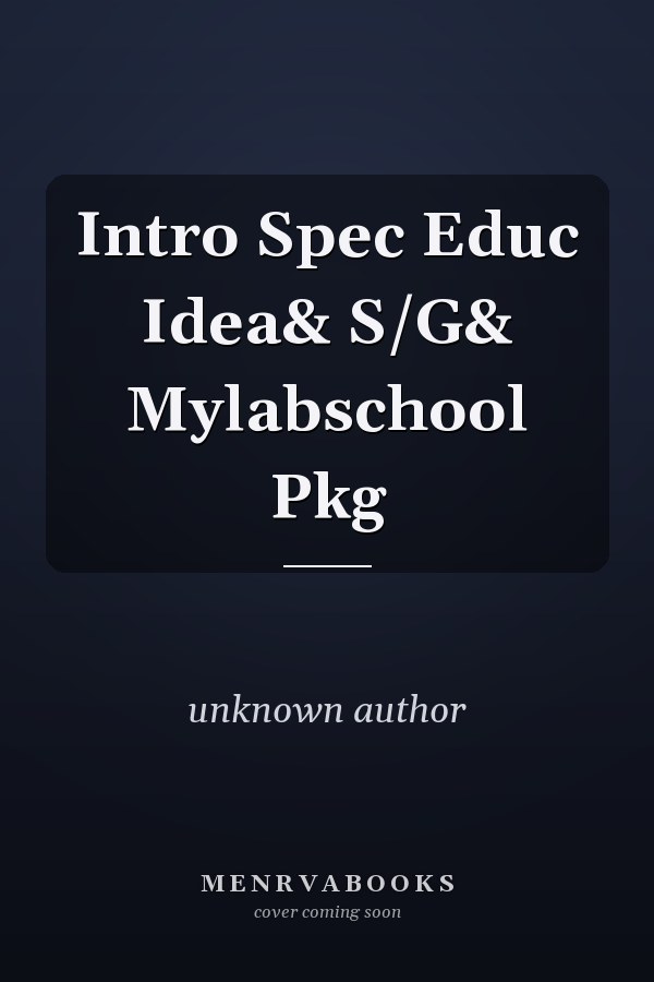 Introduction to Special Education: Ideas and Strategies with MyLabSchool Package