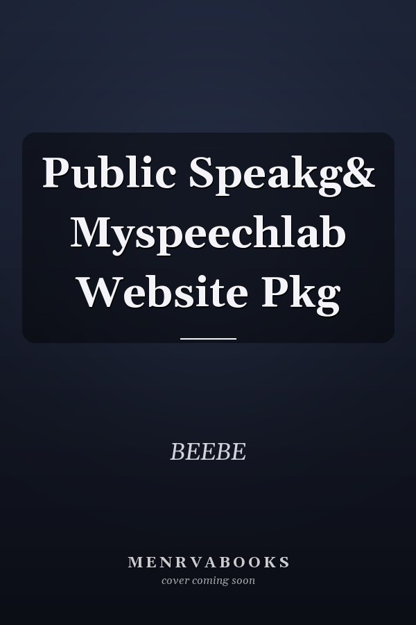 Public Speaking and MySpeechLab Website Package