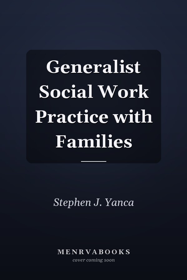 Generalist Social Work Practice with Families